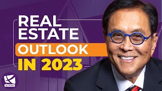 Expert Real Estate Outlook in 2023 - Robert Kiyosaki and @KenMcElroy
