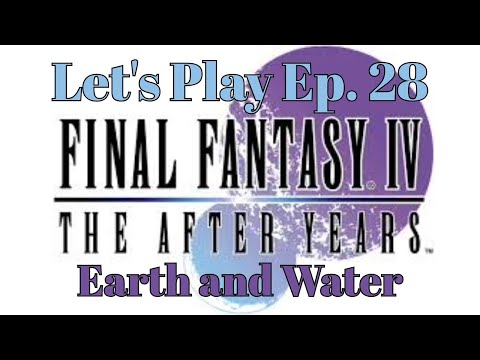 Final Fantasy IV The After Years Let's Play Ep 28