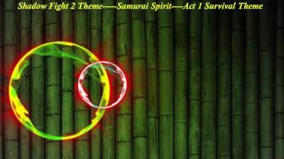 Shadow Fight 2 Samurai Spirit Theme......(2017 subscribers special spectrum!!!!)