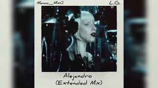 Lady Gaga - Alejandro (The Memo_Mix12 Extended Version)