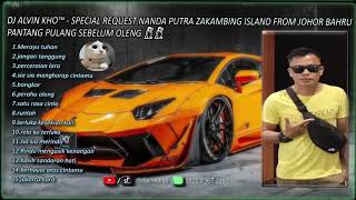 Download lagu DJ ALVIN KHO™ - FULL BASS DUGEM SPECIAL REQUEST NANDA PUTRA ZAKAMBING ISLAND FROM JOHOR BAHRU 2 mp3