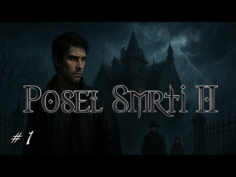 Posel Smrti II｜Full Gameplay Walkthrough｜CZ dab｜#1