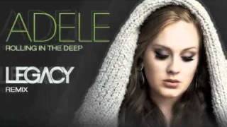 ADELE - ROLLING IN THE DEEP (DJ LEGACY REMIX)