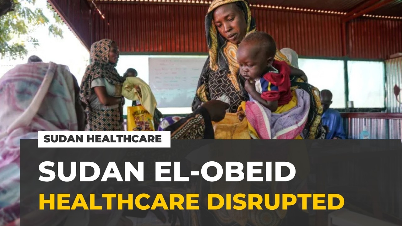 Sudan's healthcare: Paramilitary attacks disrupt services in el-Obeid
