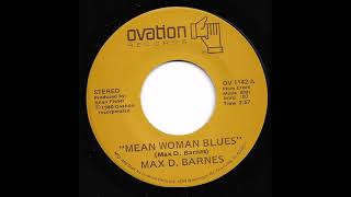 Max D. Barnes - Mean Woman Blues