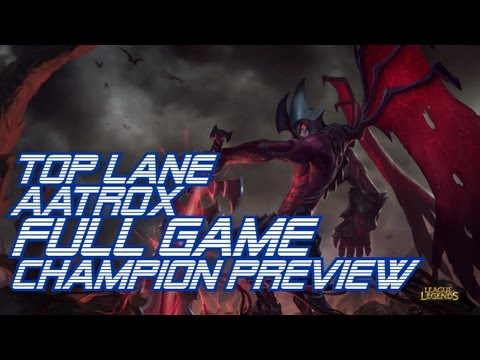 ► LoLPoV - Top Lane Aatrox FULL GAME Champion Preview [pre-release] (League of Legends)
