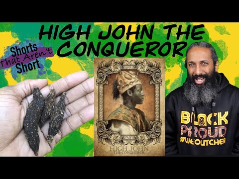 What Y'all Know About High John The Conqueror? // Who Is High John the Conqueror?