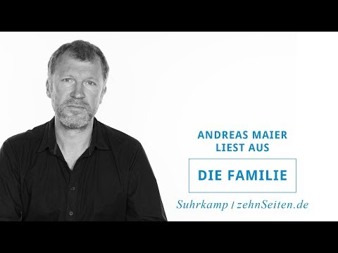 Andreas Maier liest zehn Seiten aus »Die Familie« (Lesung) Video-Thumbnail von YouTube
