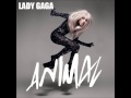 Lady Gaga - Animal 