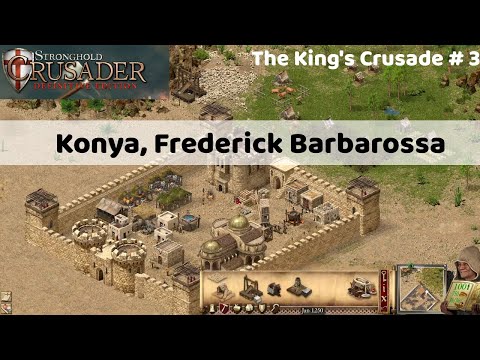 Stronghold: Crusader Definitive Edition - Konya, Frederick Barbarossa - Very Hard! Stage 13