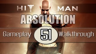 Hitman Absolution Gameplay Walkthrough - Part 51 - Operation Sledgehammer (Pt.2)