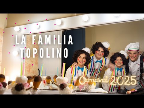 LA FAMILIA TOPOLINO - DEL LOCAL AL FALLA - CARNAVAL 2025 - LA CHIRIGOTA DE LA CALETA - INFANTIL