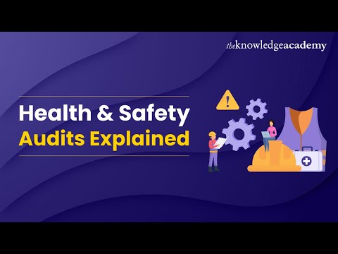 Health and Safety Audits Explained | All You Need to Know About Health and Safety Audit