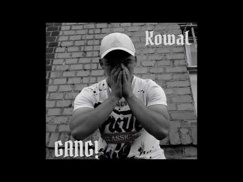KowaL - GANG