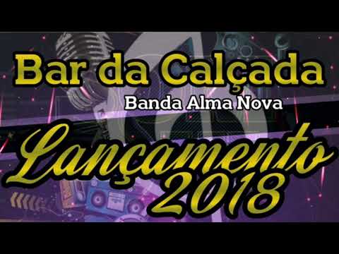 BANDA ALMA NOVA - BAR DA CALÇADA (LANÇAMENTO 2019)