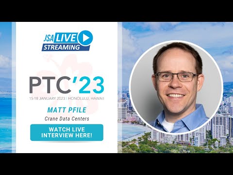 JSA TV LIVE at PTC'23 with Matt Pfile the CEO at Crane Data Centers