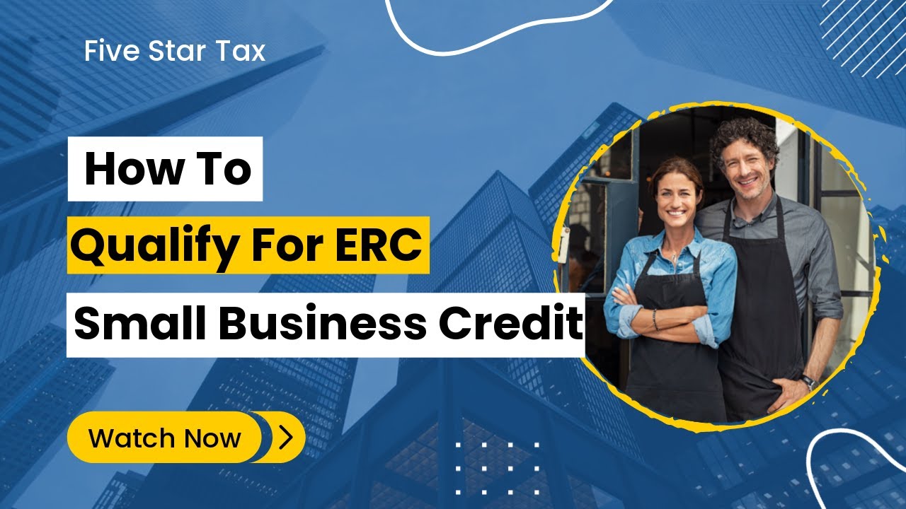 How To Get Qualified For Your ERC Credit