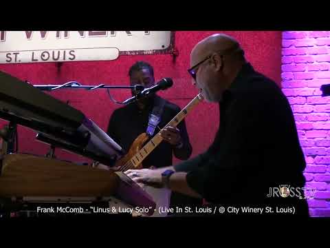 James Ross @ (Keyboardist) Frank McComb - "Linus & Lucy Solo" - www.Jross-tv.com (St. Louis)