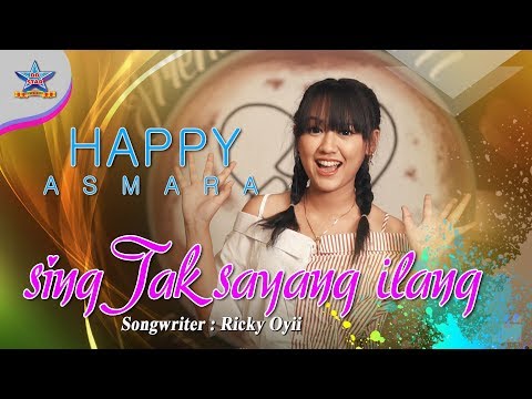 Happy Asmara - Sing Tak Sayang Ilang | Dangdut [OFFICIAL]