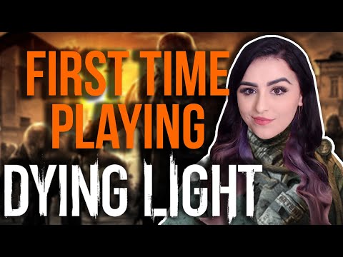 MY FIRST TIME PLAYING DYING LIGHT | LIVE STREAM