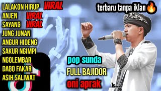 Download lagu Oni aprak lagu viral bajidor pop sunda cocok untuk teman kerja mp3