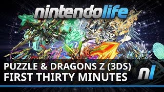 Puzzle & Dragons Z (3DS) The First Thirty Minutes