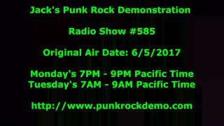 Jack's Punk Rock Demonstration Radio Show #585
