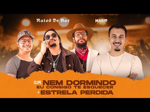 Mario Neto feat Ratos de Bar - Nem dormindo eu consigo te esquecer / Minha estrela perdida