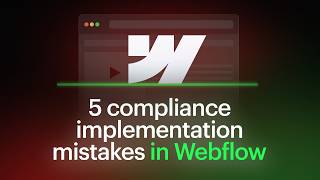 Top 5 Cookie Consent mistakes in Webflow (and how to fix them)