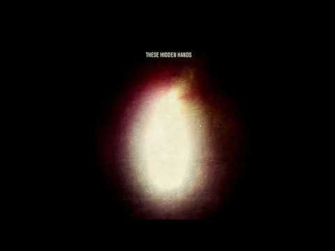 These Hidden Hands - Trelesire