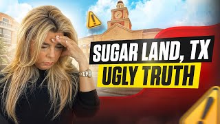 Before You Move to Sugar Land, TX… WATCH THIS FIRST!
