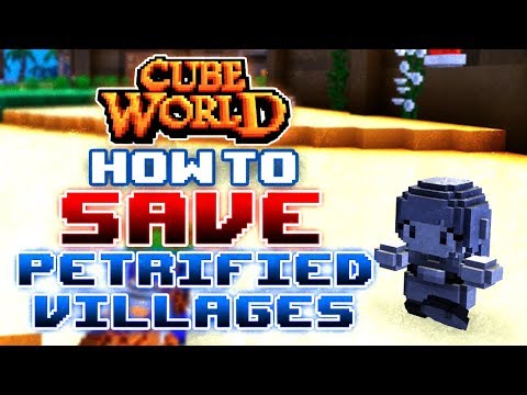 Cube World: How To Save Petrified Villages!