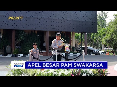 POLDA BANTEN GELAR APEL BESAR PAM SWAKARSA CIPTAKAN KAMTIBMAS KONDUSIF
