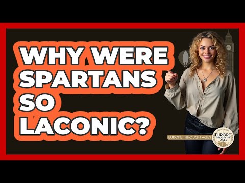 Why Were Spartans So Laconic? - Europe Through the Ages