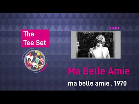 Tee Set - Ma Belle Amie . with lyrics