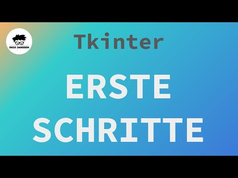 Python Tkinter - Deine ersten Schritte mit Fenstern und grafischen Oberflächen!