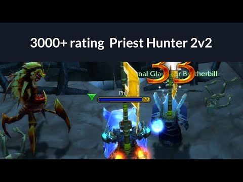 Priest Hunter (3000 rating) 2v2 Arena WoW TBC Classic [part 3]
