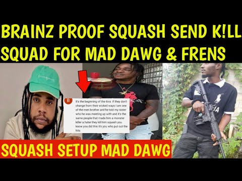 BREAKING: BRAINZ PROVES SQUASH K!LL3D MAD DAAG 6 & HIS FRIENDS BECAUSE HE WAS AFRAID OF MAD DAAG 6
