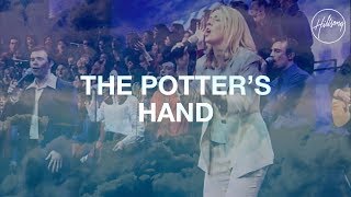 The Potter&#39;s Hand - Hillsong Worship