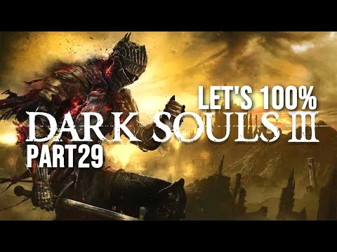 Let's Play Dark Souls III Part 29 - Twin Fangs