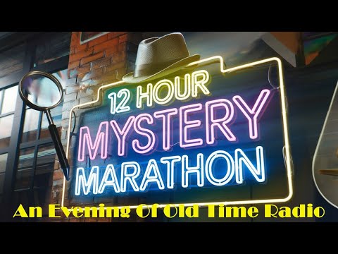 All Night Old Time Radio Shows | 12 Hour Mystery Marathon! | Classic Mystery & Crime Radio Shows
