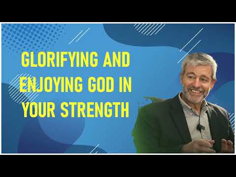 Paul Washer - Glorifying And Enjoying God In Your Strength