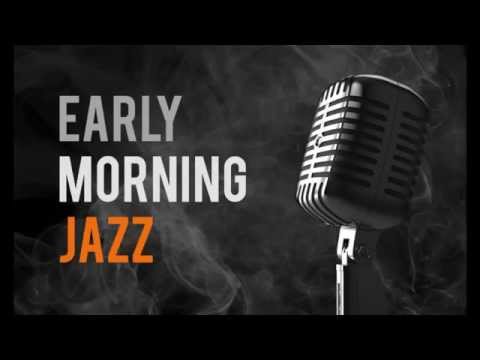 Early Morning Jazz Mood