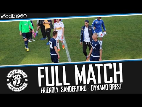 FULL MATCH | FRIENDLY: SANDEFJORD - DYNAMO BREST (SOUNDLESS)
