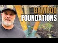 Bamboo Foundations for Bamboo Buildings