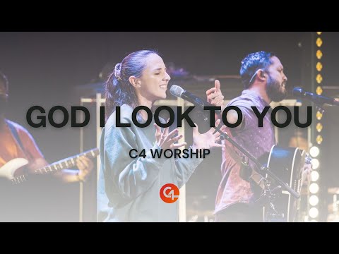 God I Look To You | Bethel Music