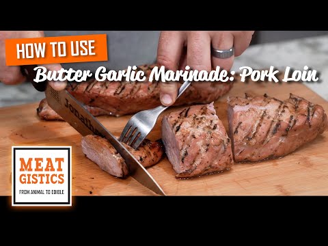 Butter Garlic Marinade: Pork Loin