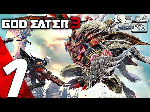 God Eater 3 - Gameplay Walkthrough Part 1 - Prologue (Full Game) PS4 PRO