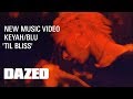 KEYAH/BLU 'til bliss'