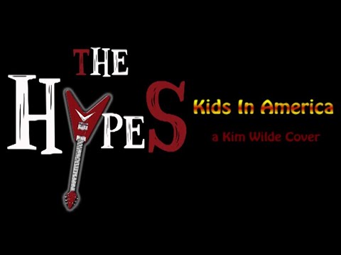 The Hypes - Kids In America (Kim Wilde Cover)